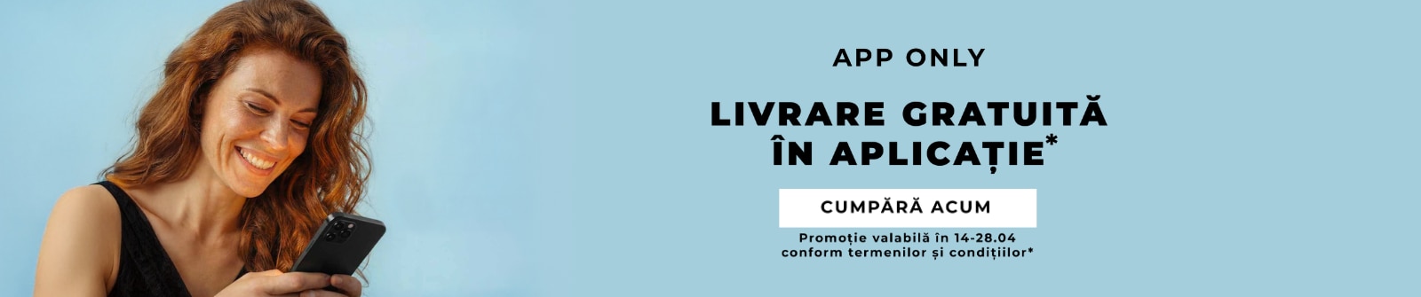 Utilizarea aplicației pentru cumpărături online, livrare gratuită exclusiv în aplicație.