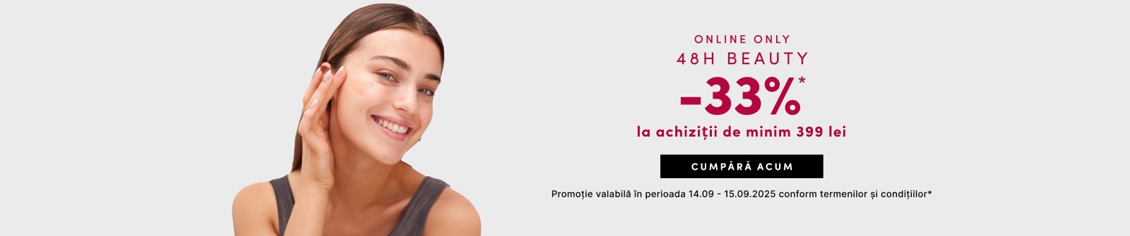 Promoție online 48H Beauty – reducere 33% la cumpărături de minim 399 lei, valabilă între 14-15 septembrie 2025.