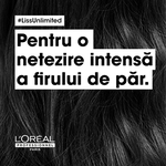 250 ML L'OREAL PROFESSIONNEL LISS UNLIMITED Masca pentru netezirea intensa a parul indisciplinat Serie Expert  3 of 3 Masca pentru netezirea intensa a parul indisciplinat Serie Expert